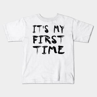 It's my first time! White lie party design! Kids T-Shirt